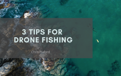 3 Tips for Drone Fishing