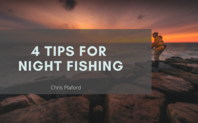 4 Tips for Night Fishing