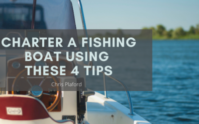 Charter a Fishing Boat Using These 4 Tips