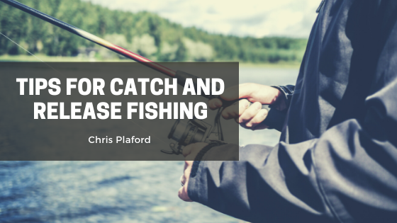 Chris Plaford Catch And Release
