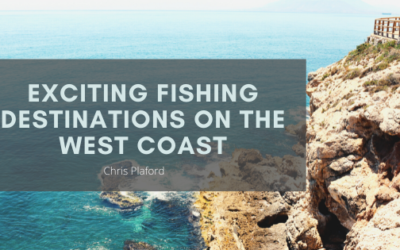 Exciting Fishing Destinations on the West Coast