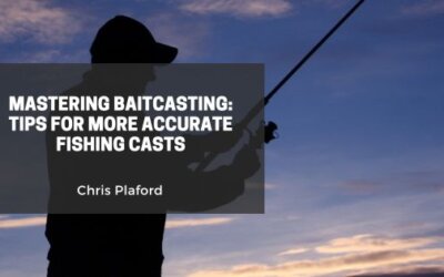 Mastering Baitcasting: Tips for More Accurate Fishing Casts