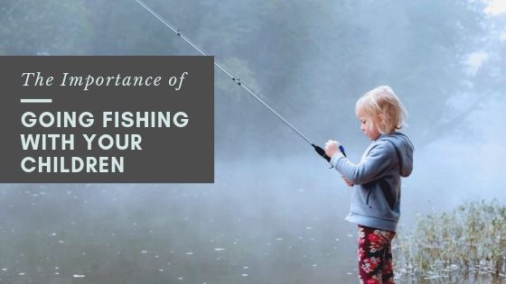 chris plaford - going fishing with your children